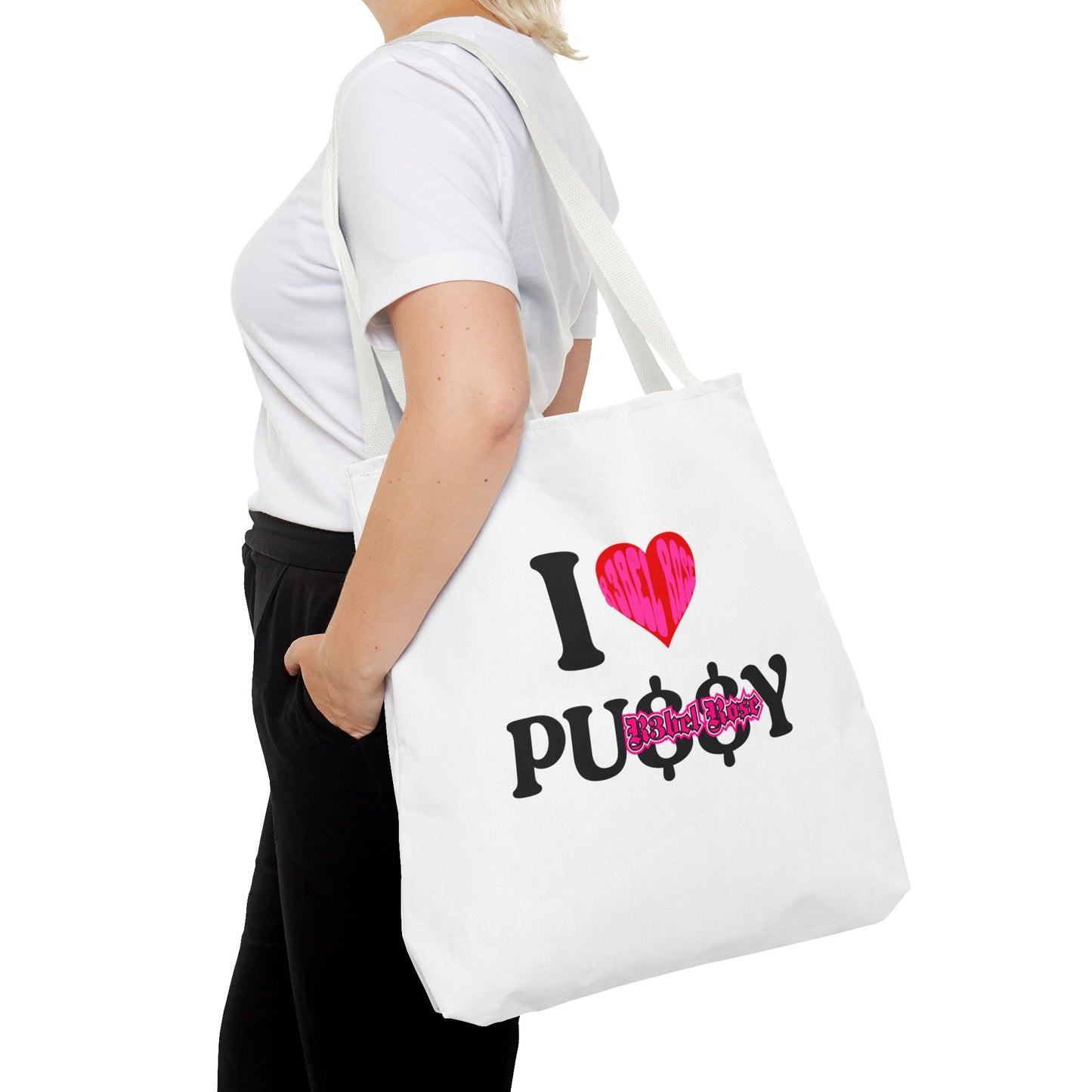 I LOVE PU$$Y Tote Bag