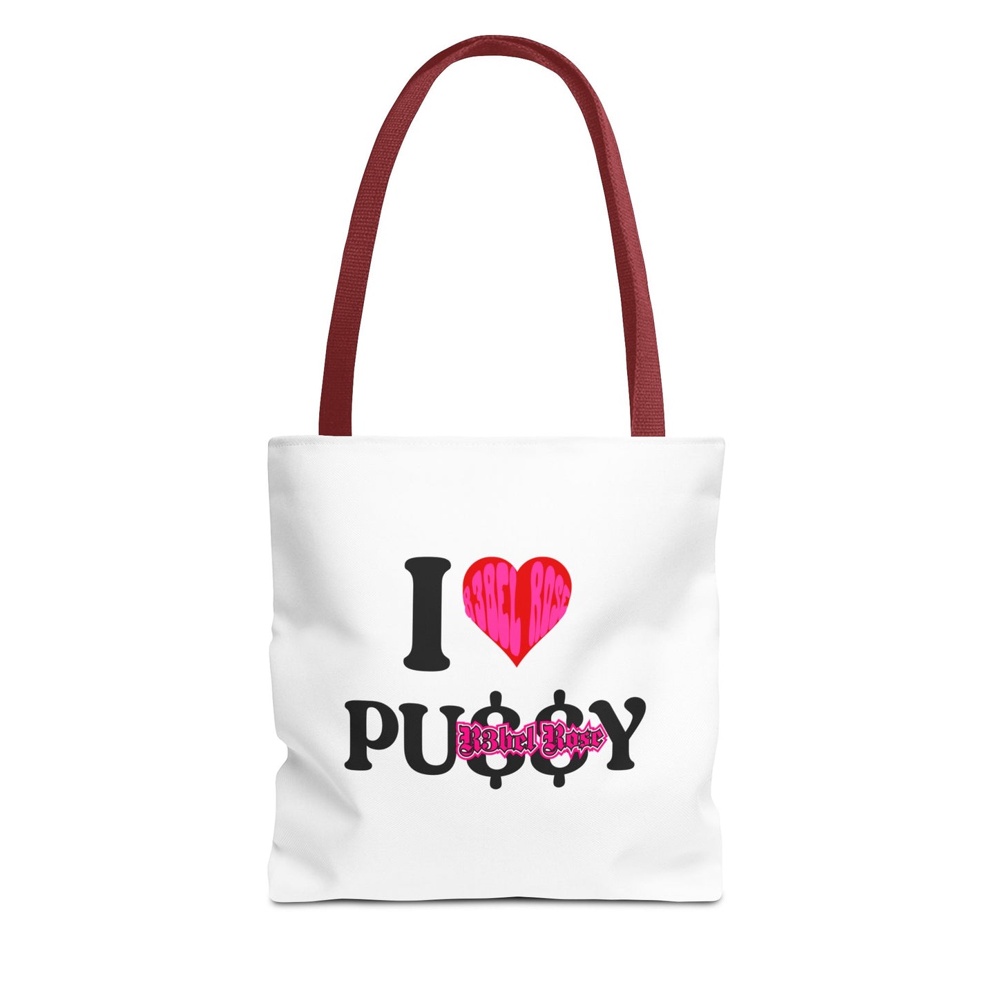 I LOVE PU$$Y Tote Bag