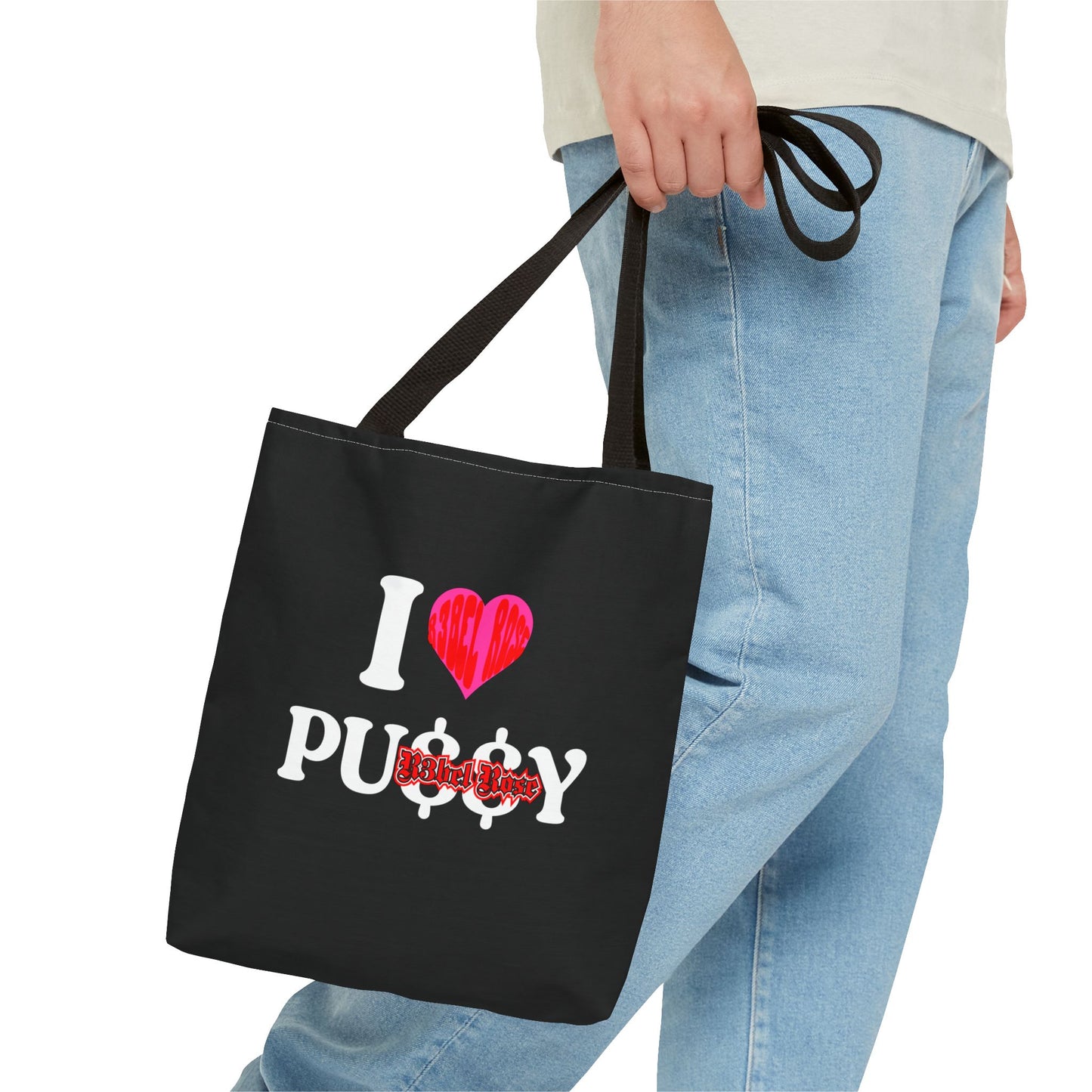 I LOVE P*$$Y Tote Bag