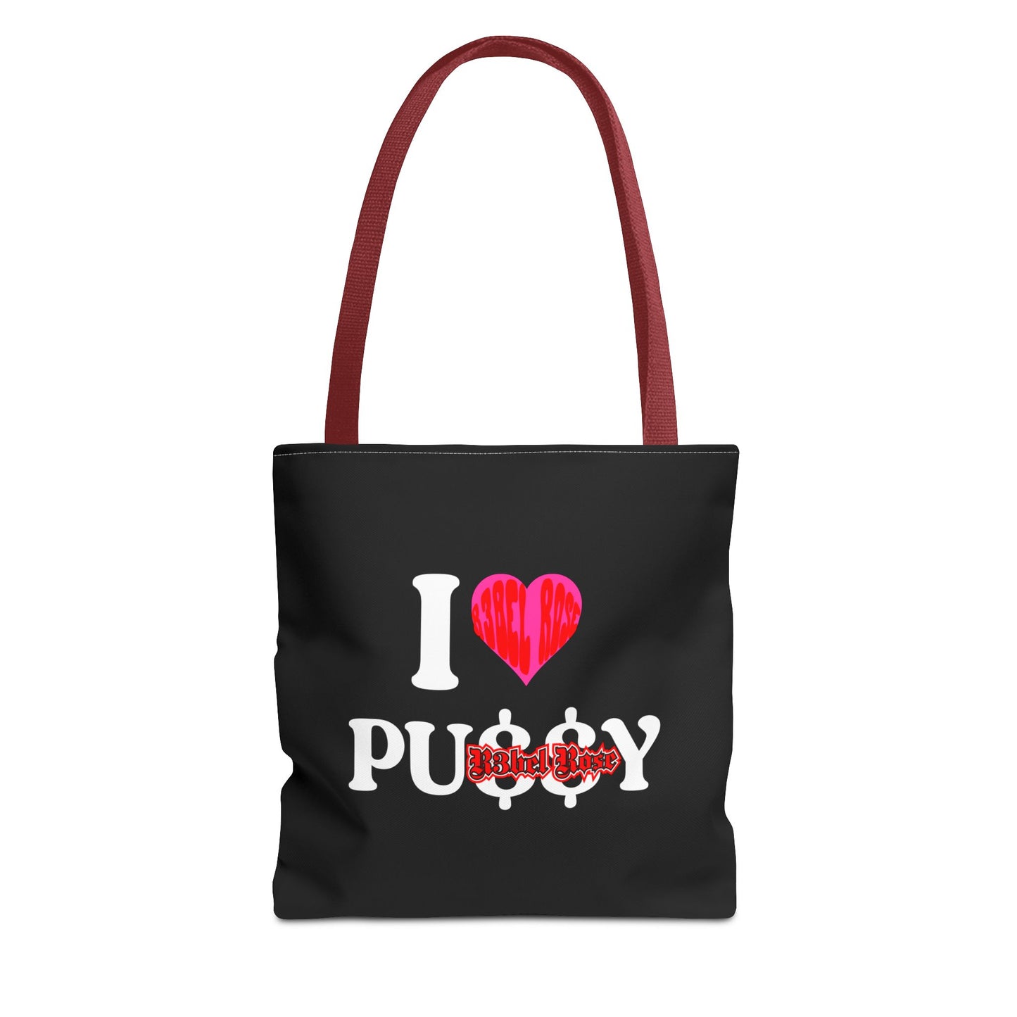 I LOVE P*$$Y Tote Bag