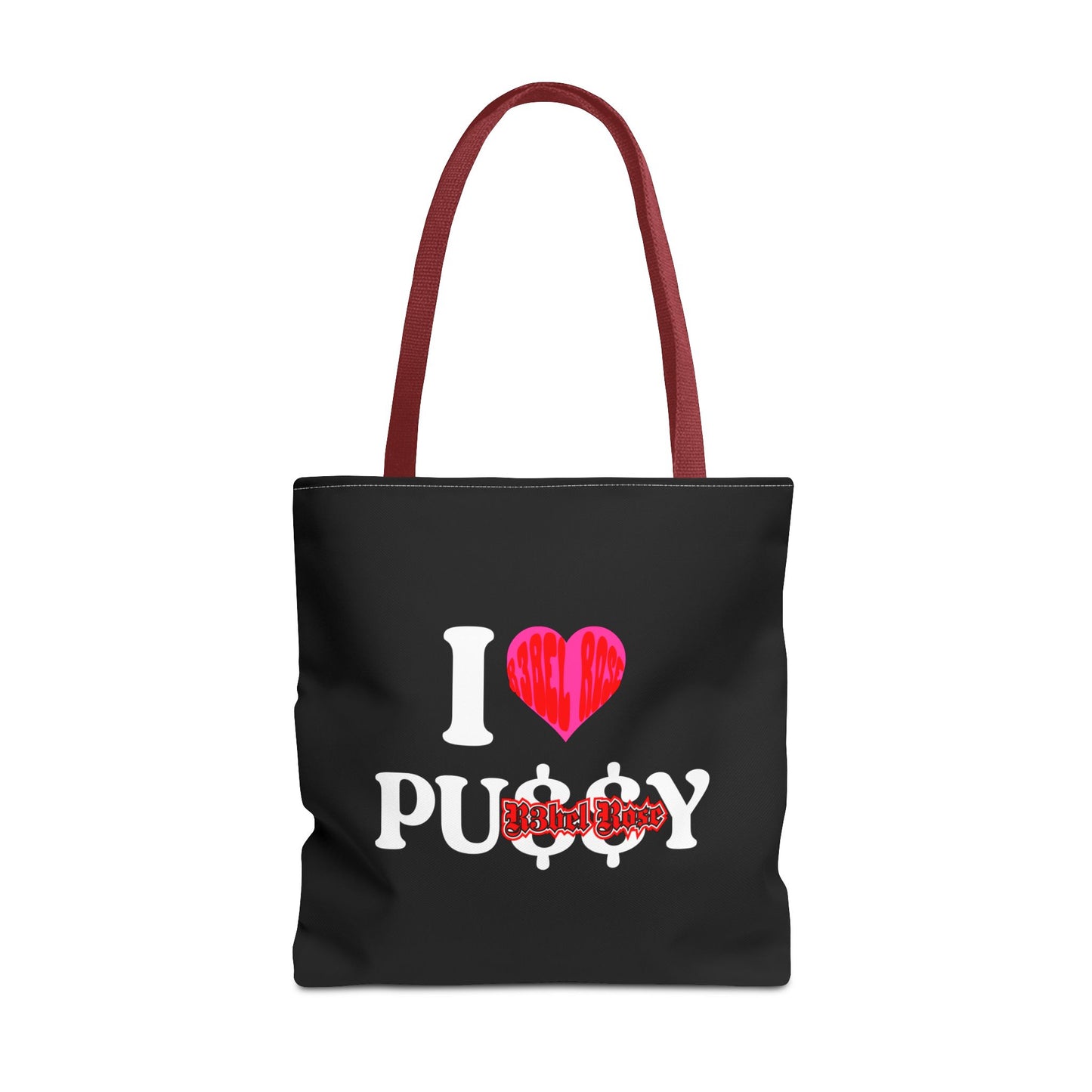 I LOVE P*$$Y Tote Bag