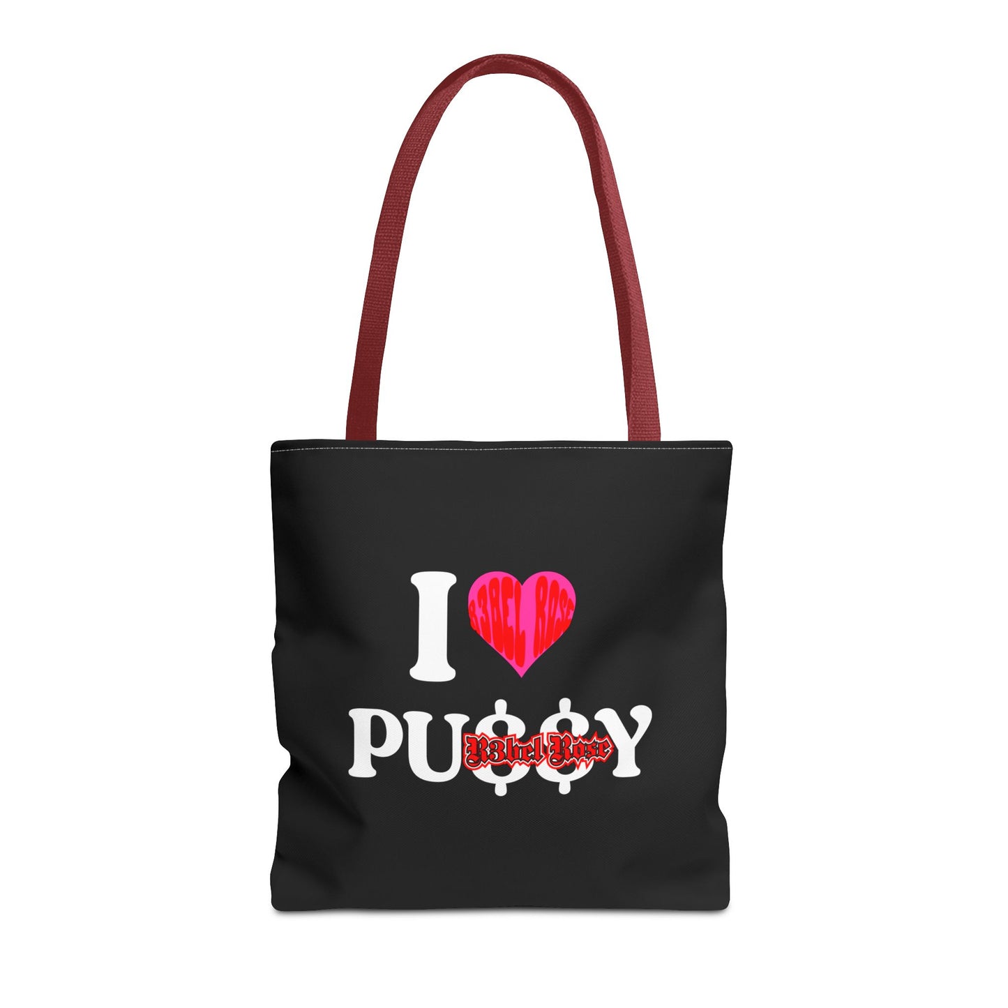I LOVE P*$$Y Tote Bag