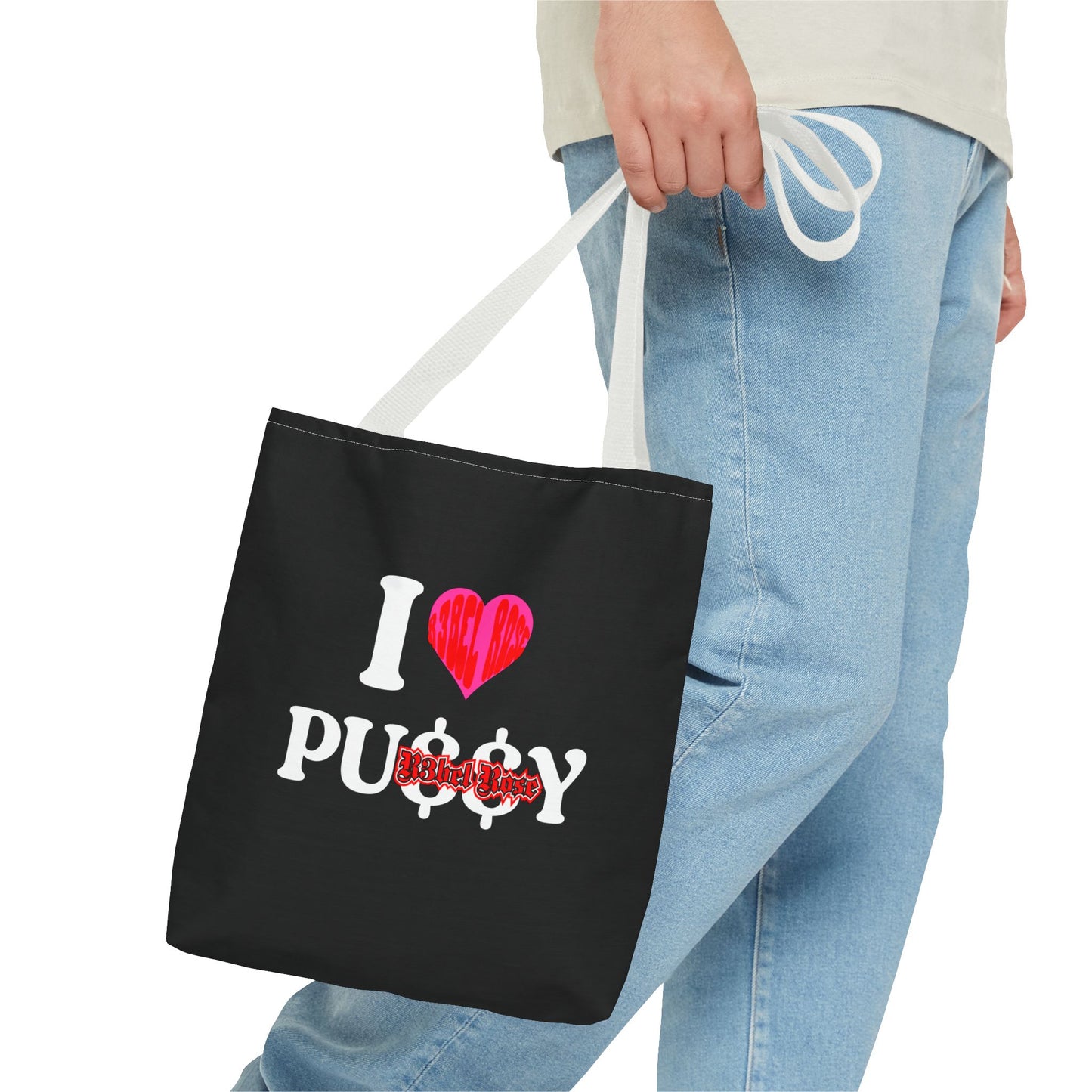 I LOVE P*$$Y Tote Bag