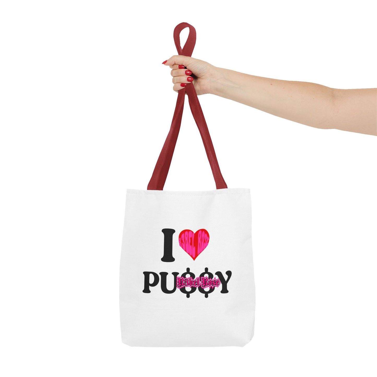I LOVE PU$$Y Tote Bag