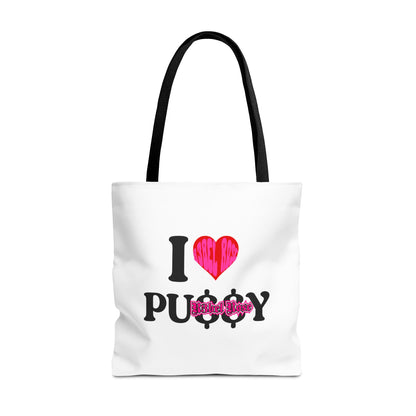 I LOVE PU$$Y Tote Bag