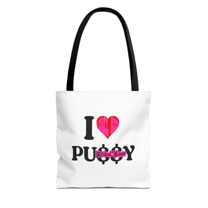 I LOVE PU$$Y Tote Bag