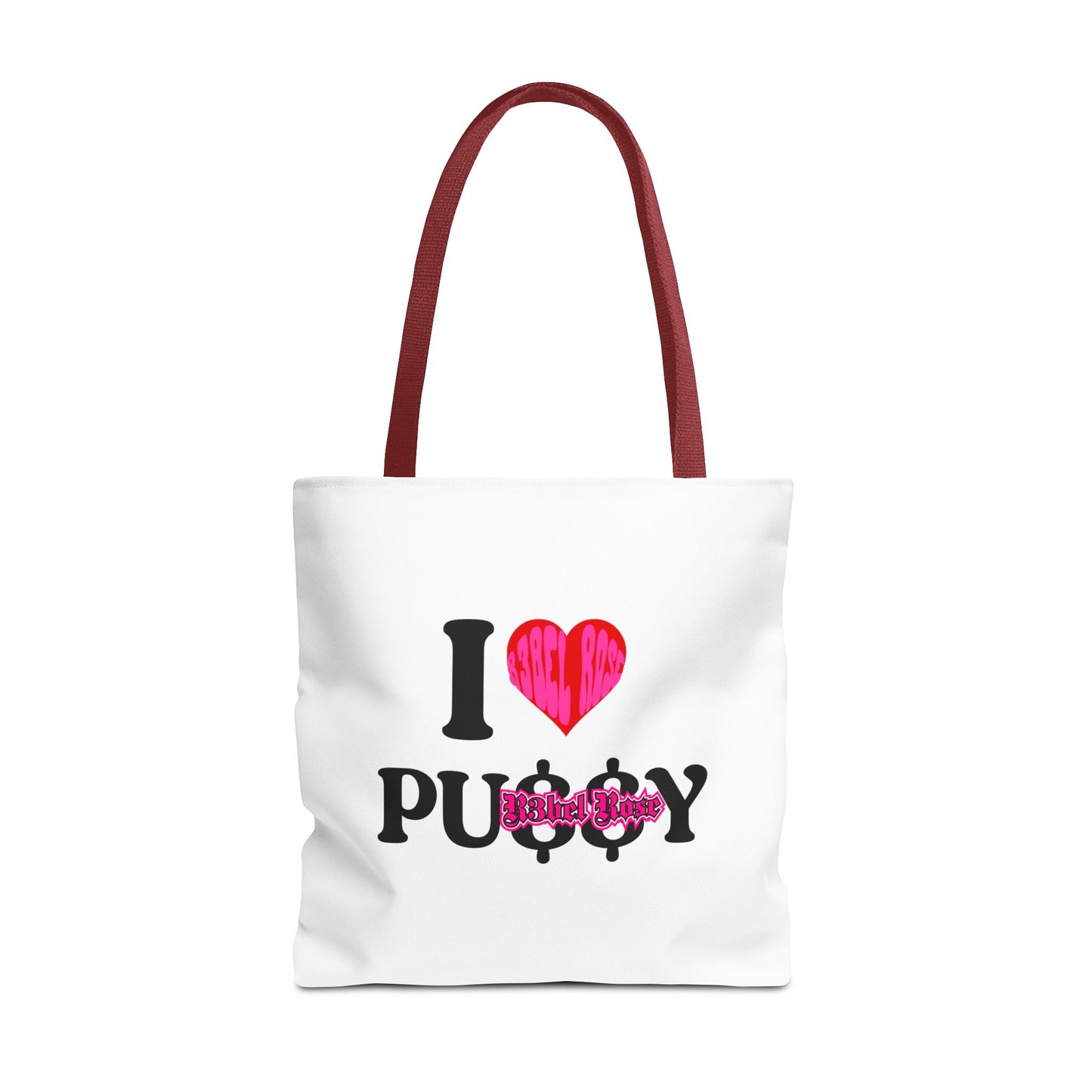 I LOVE PU$$Y Tote Bag