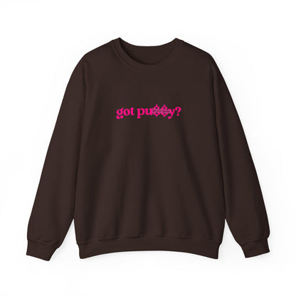 Pink Got Pu$$y? Crewneck Sweatshirt