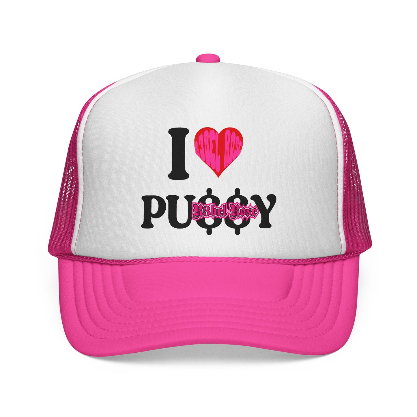 I LOVE PU$$Y Trucker