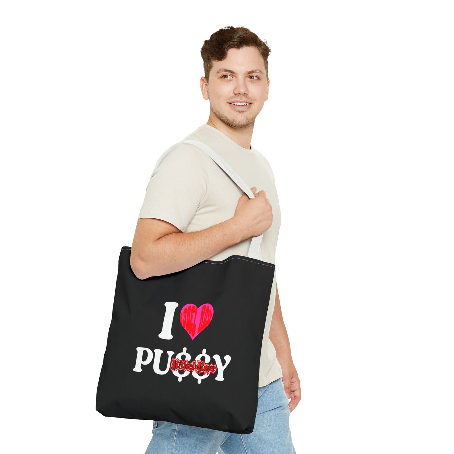 I LOVE P*$$Y Tote Bag