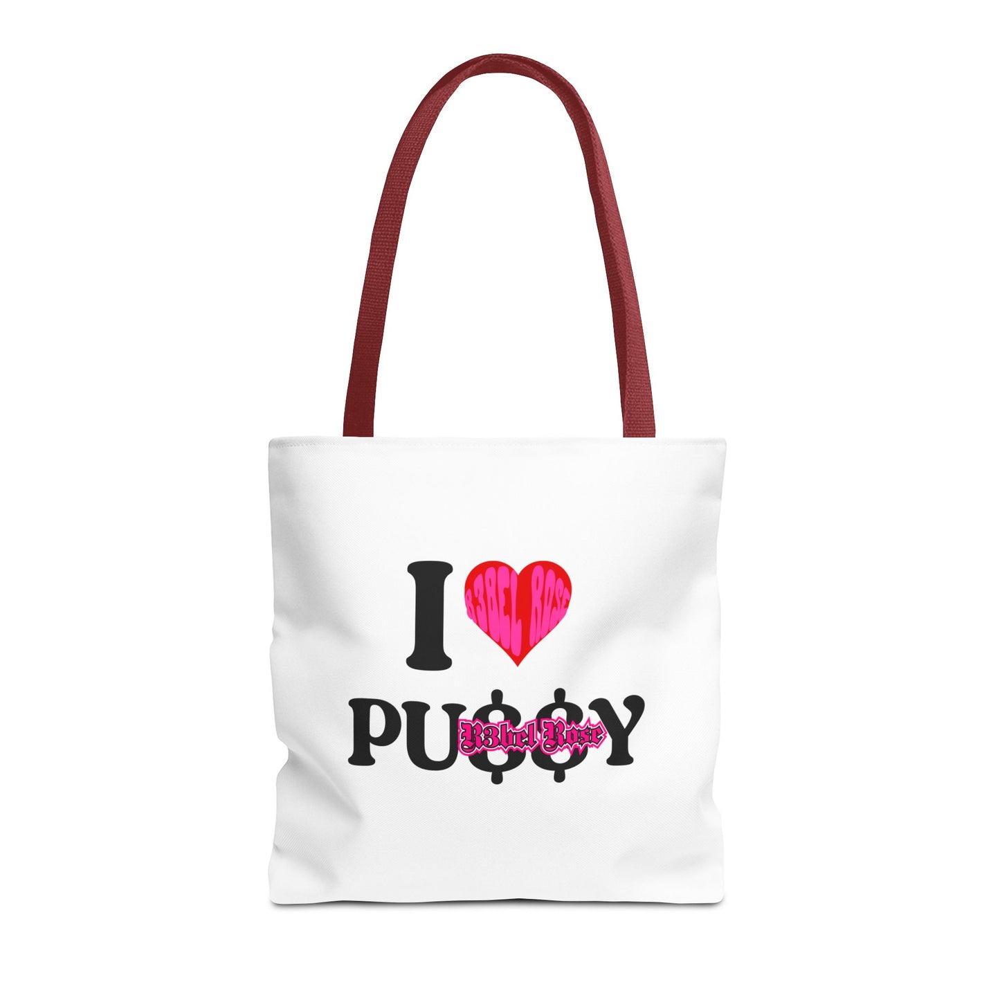 I LOVE PU$$Y Tote Bag