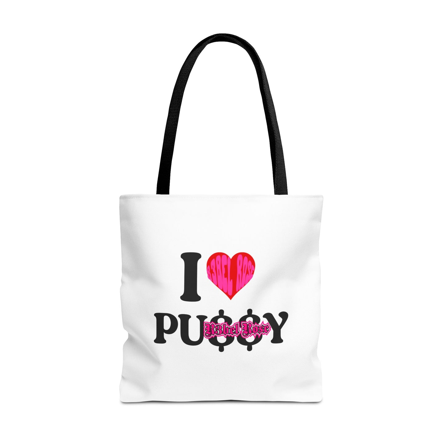 I LOVE PU$$Y Tote Bag