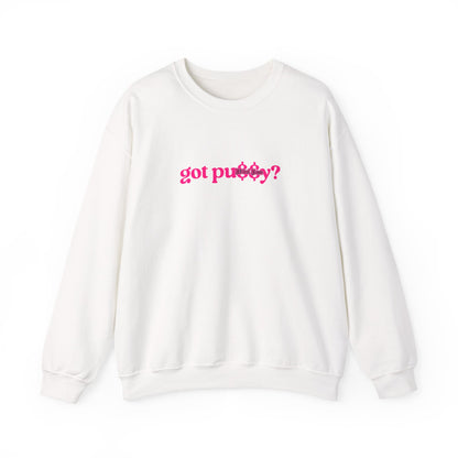 Pink Got Pu$$y? Crewneck Sweatshirt