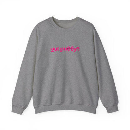 Pink Got Pu$$y? Crewneck Sweatshirt