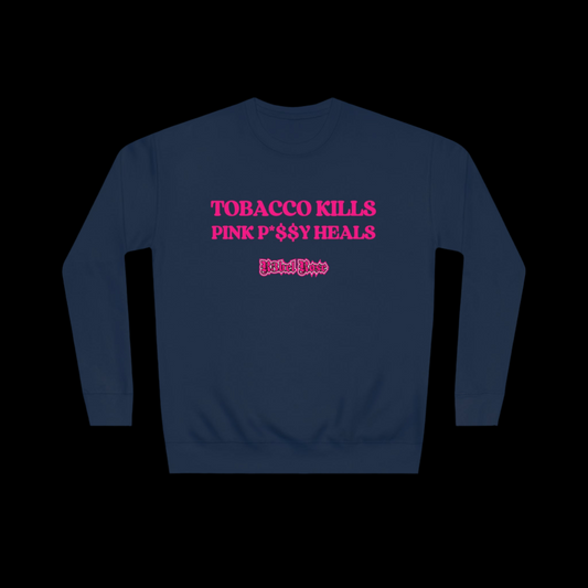 Tobacco Kills Crew Sweatshirt